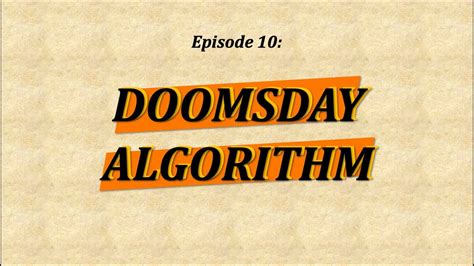 are there any algorithms similar to the doomsday algorithm